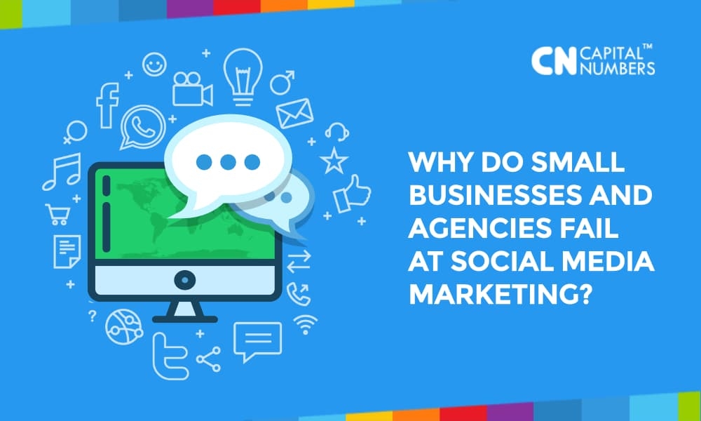 Why Do Small Businesses and Agencies Fail at Social Media Marketing?