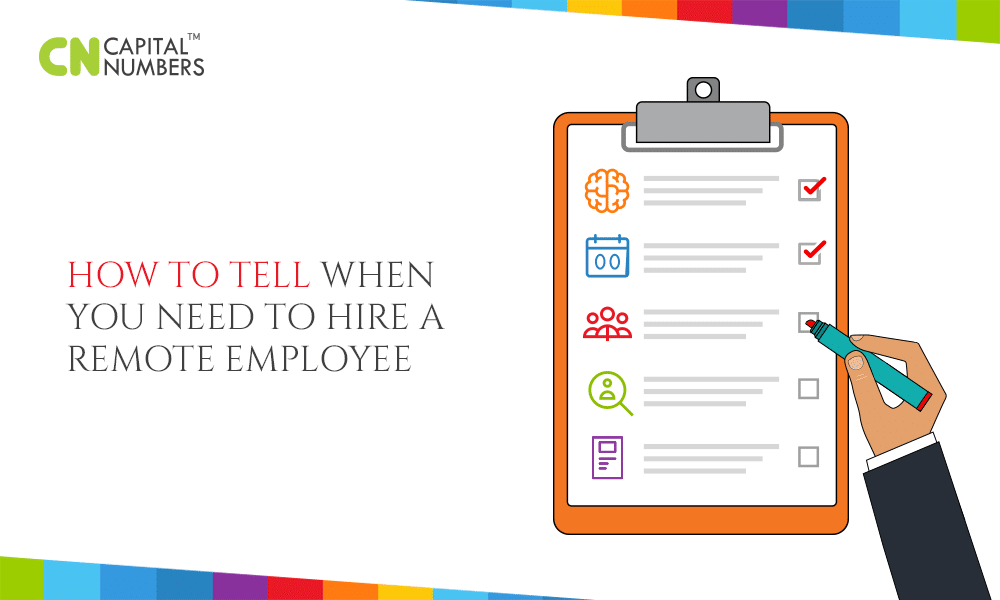 How to Tell When You Need to Hire a Remote Employee