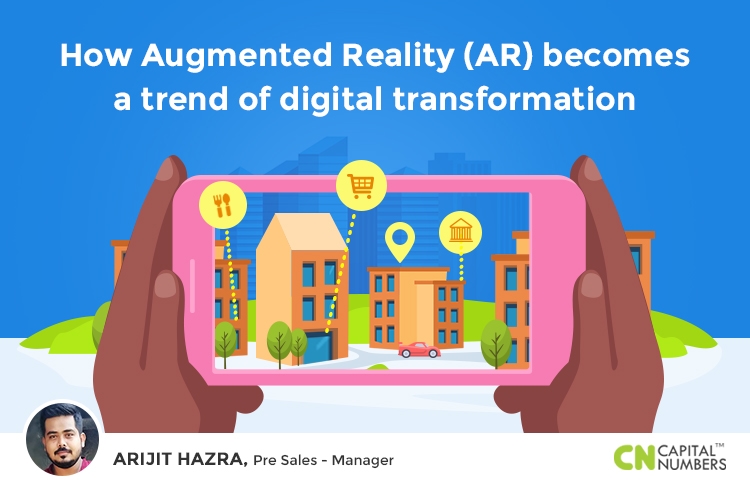How Augmented Reality (AR) becomes a Trend of Digital Transformation