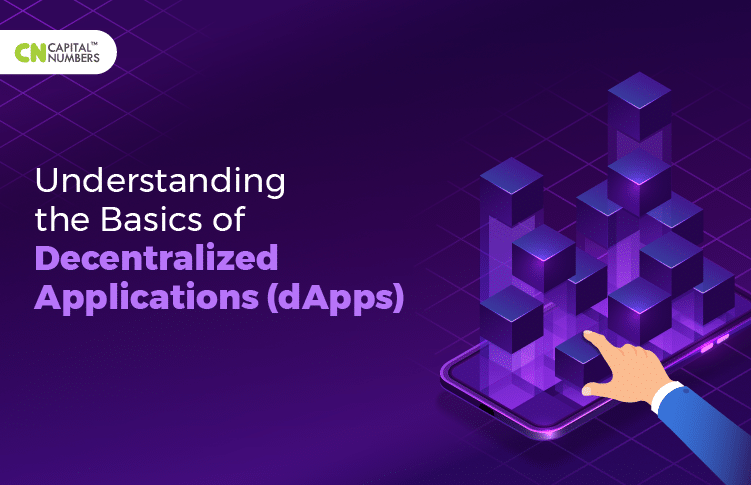 Everything You Need to Know about Decentralized Applications (dApps)
