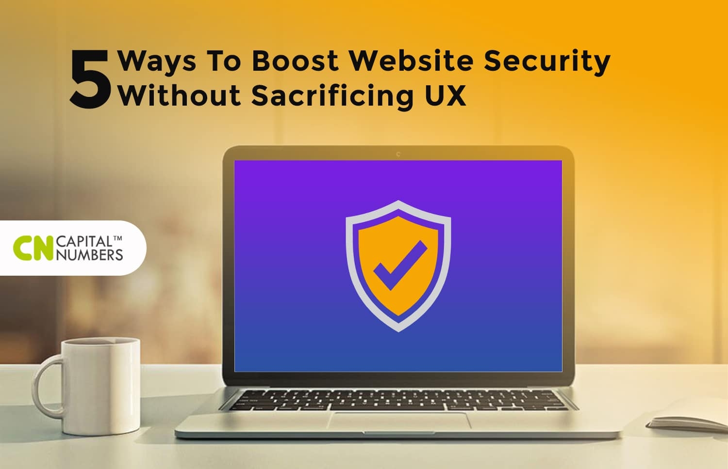 5 Ways to Boost Web Security without Sacrificing User Experience