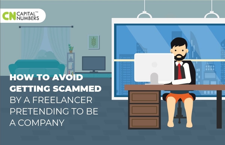 How to Avoid Getting Scammed by A Freelancer Pretending to Be a Company