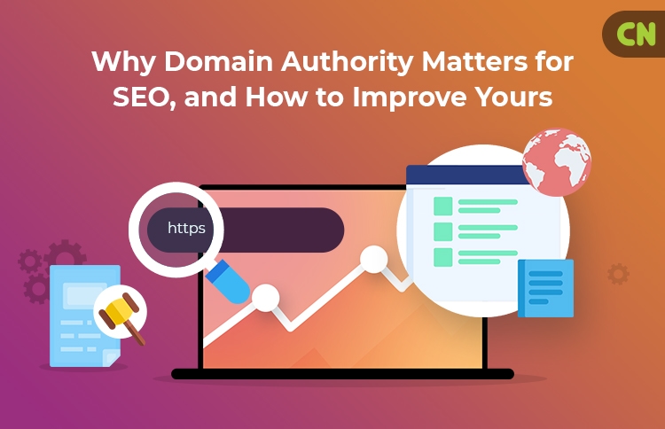 Why Domain Authority Matters for SEO, and How to Improve Yours