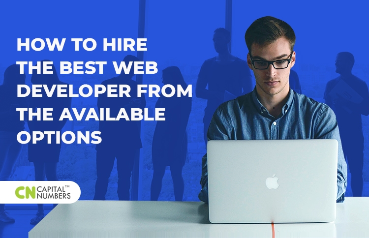 How to Hire the Best Web Developer From The Available Options