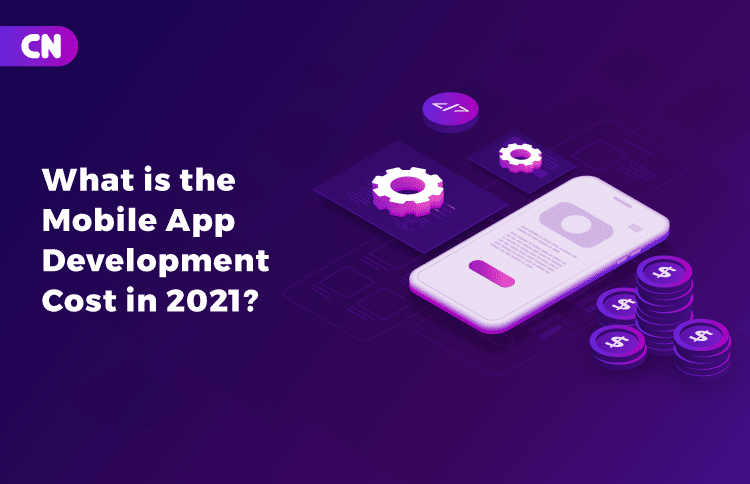 What is the Mobile App Development Cost in 2021?