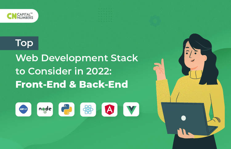 Top Web Development Stack to Consider in 2022-23: Front-End & Back-End