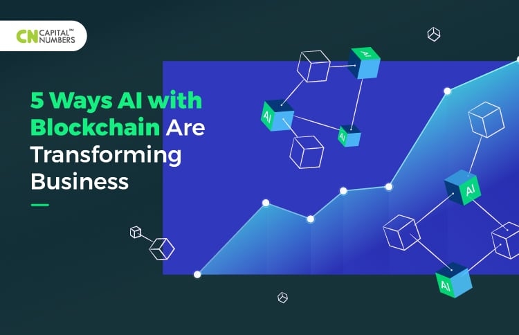 5 Ways AI with Blockchain Are Transforming Business