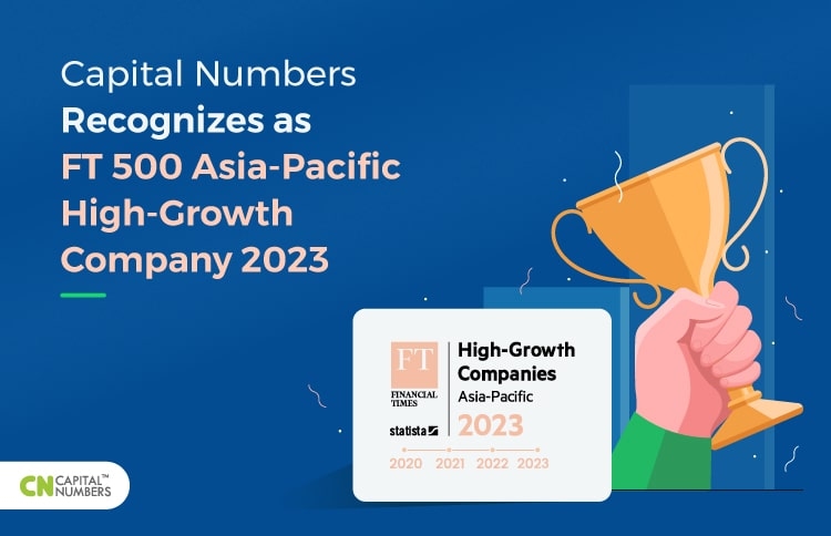 Capital Numbers Recognizes as FT 500 Asia-Pacific High-Growth Company 2023