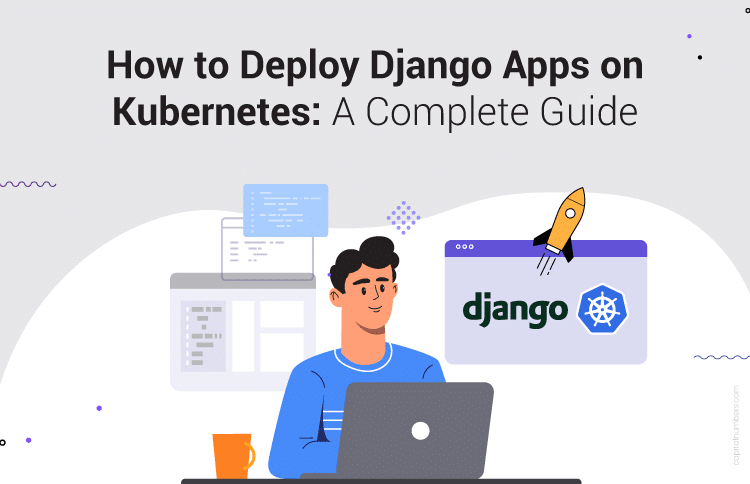 Deploy django apps on Kubernetes