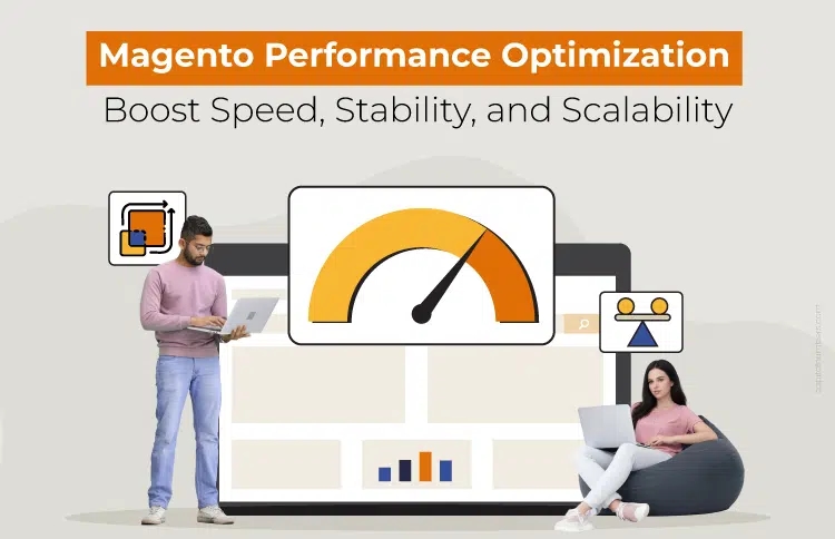 Magento Performance Optimization: Boost Speed, Stability, and Scalability