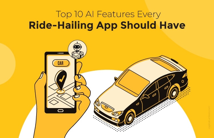 Top 10 AI features for ride hailing apps