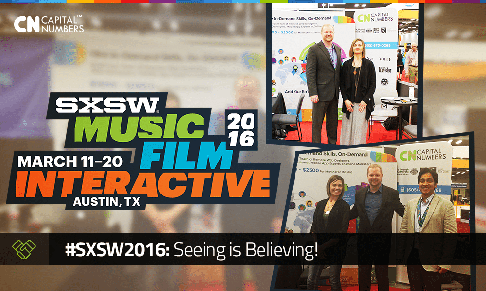 #SXSW2016: Seeing is Believing!