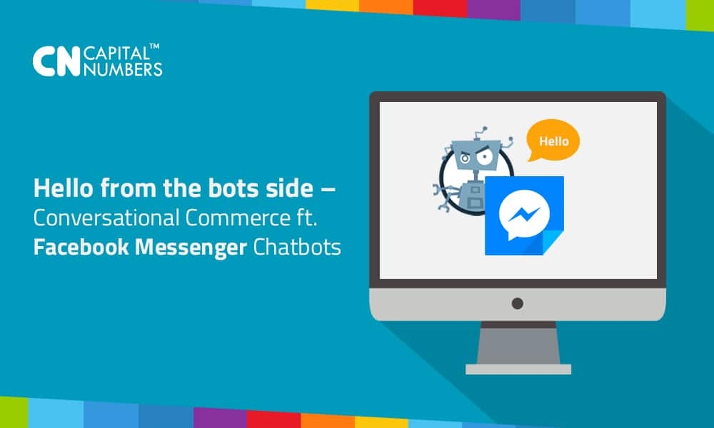 Hello from the bots side – Conversational Commerce ft. Facebook Messenger Chatbots