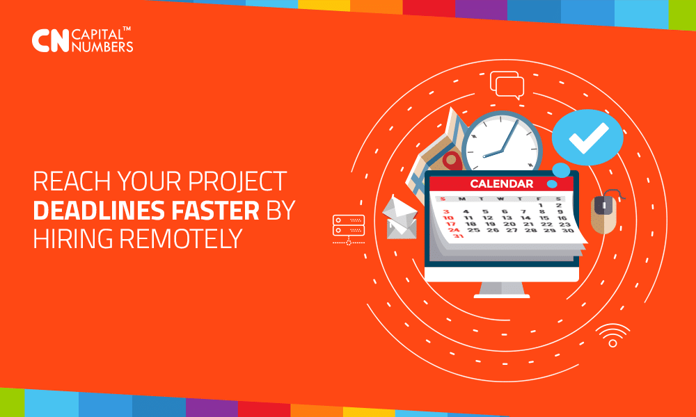 Reach your project deadlines faster by Hiring Remotely