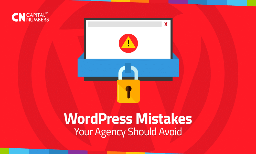 WordPress Mistakes Your Agency Should Avoid