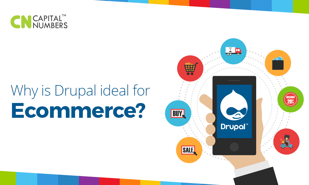 Why Drupal Is Ideal For E-Commerce?