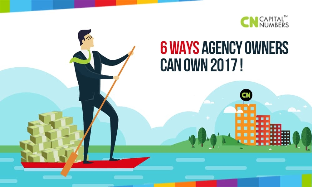 6 Ways Agency Owners Can Own 2017!