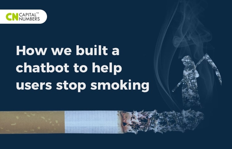 How We Built a Chatbot to Help Users Stop Smoking