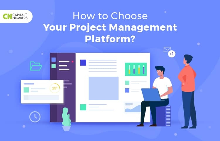 How to Choose Your Project Management Platform?