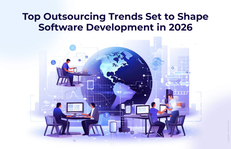 Software development outsourcing trends 2026