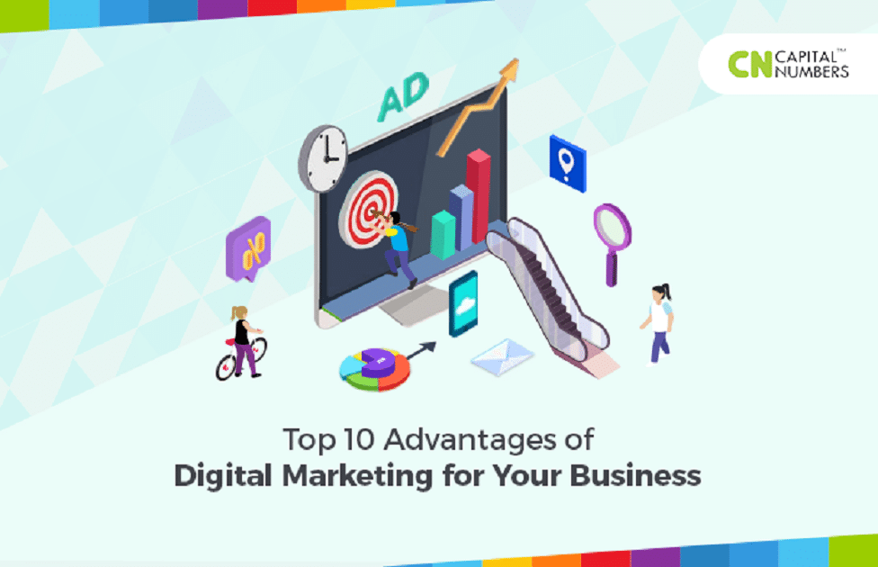 Top 10 Advantages of Digital Marketing for Your Business