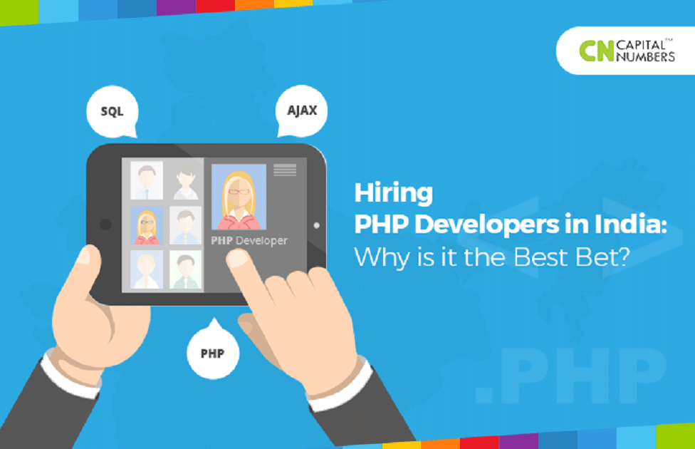 Hiring PHP Developers in India: Why is it the Best Bet?