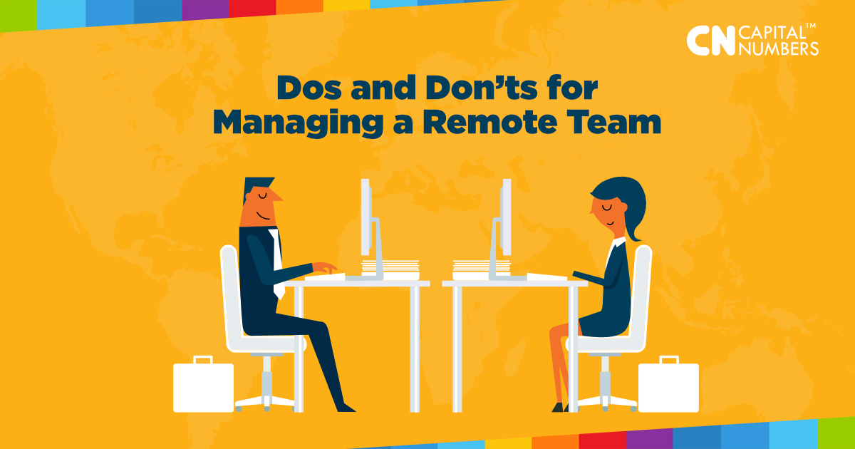 Dos and Don’ts for Managing a Remote Team