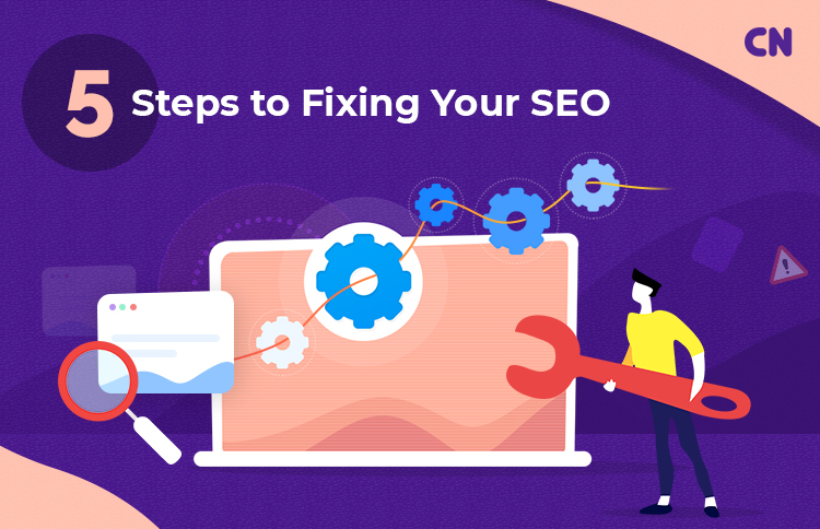 5 Steps To Fix SEO