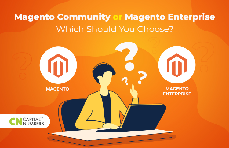 Magento Community or Magento Enterprise
