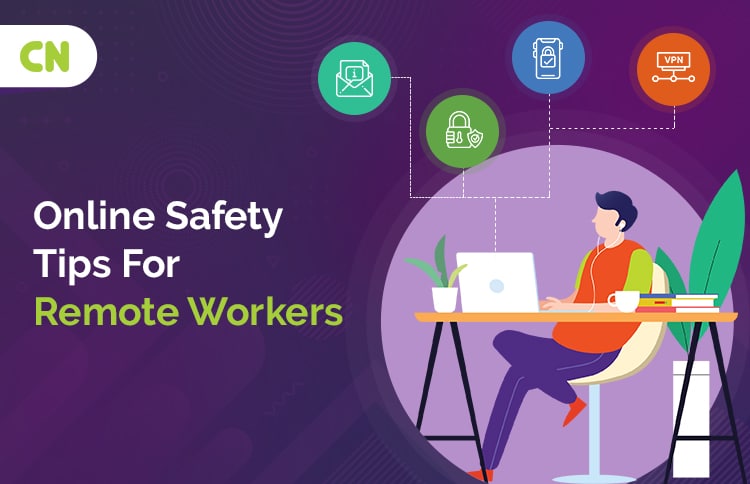 Safety Tips for Remote Workers