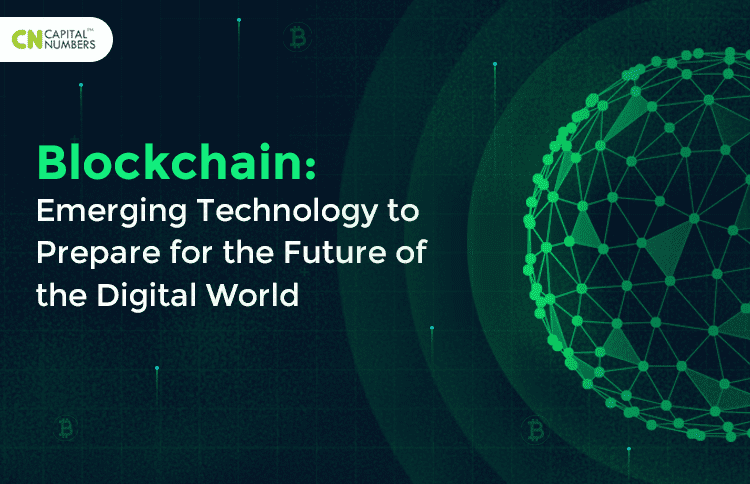 Blockchain: Emerging Technology to Prepare for the Future of the Digital World