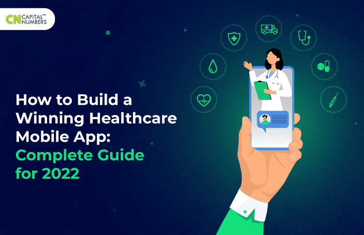How to Build a Winning Healthcare Mobile App