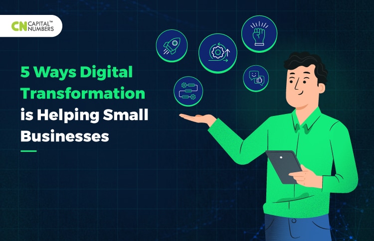 5 Ways Digital Transformation is Helping Small Businesses