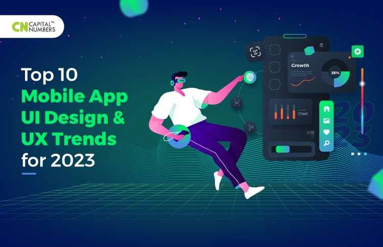 Top 10 Mobile App UI Design and UX Trends for 2023