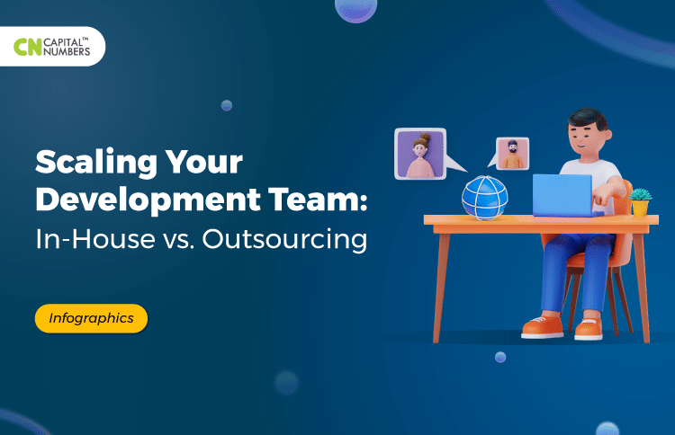 Scaling Your Development Team: In-House vs. Outsourcing