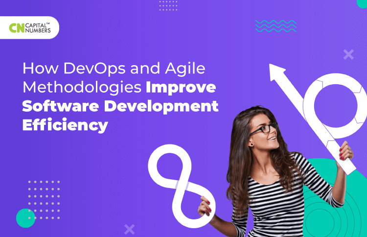 How DevOps and Agile Methodologies Improve Software Development Efficiency