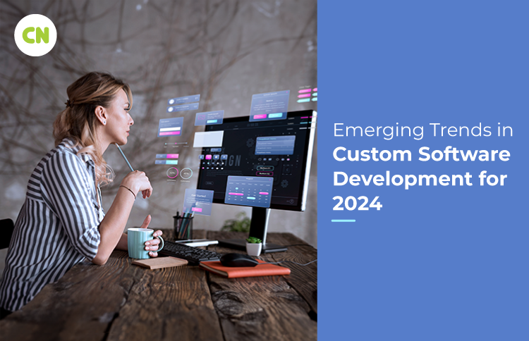 Custom Software Development Trends 2024