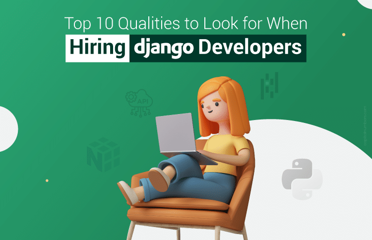 Top 10 qualities of django developers