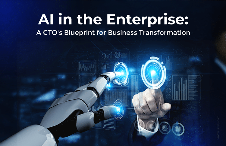CTO blueprint for AI business transformation
