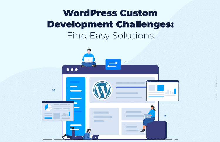 Solutions for WordPress Custom Development Challenges