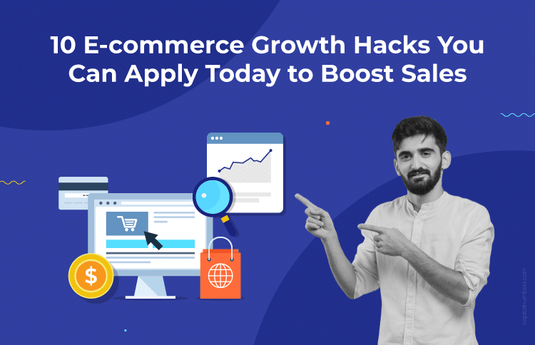 E-commerce growth hacks to boost sales