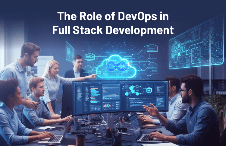 Role of DevOps in Full Stack Development