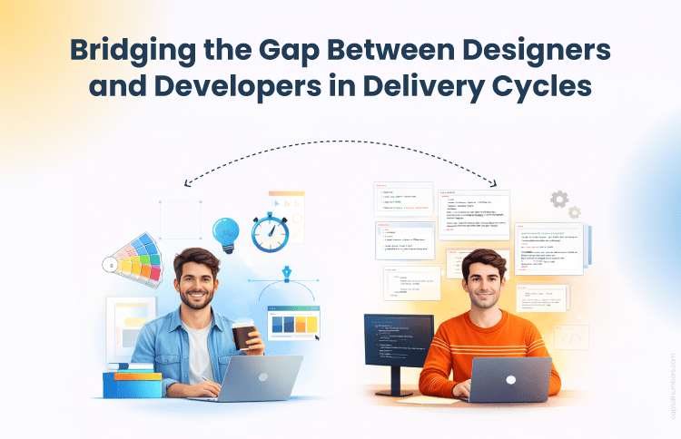 Align designers and developers for faster delivery
