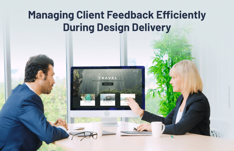 How to Manage Client Feedback During Design Delivery