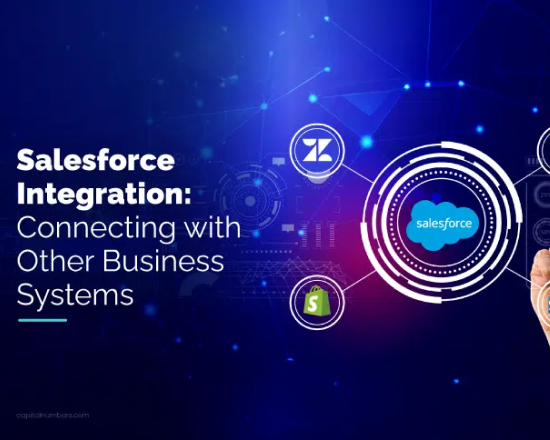 Salesforce Integration: Connecting with Other Business Systems