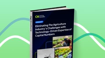 Eliminating The Agriculture Industry’s Challenges with Technology-Driven Expertise
