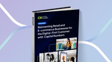 Reinventing Retail and E-commerce Businesses for the Digital-First Customer